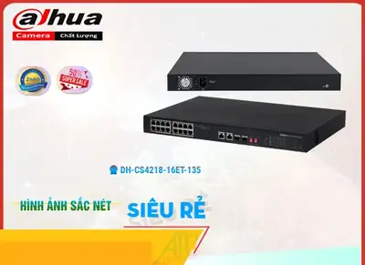 Lắp đặt camera DH-CS4218-16ET-135 Dahua Switch chuyển đổi dữ liệu
